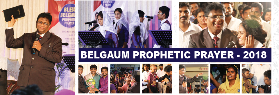Hundreds flocked into the Blessing Prophetic Prayer on May 25th and 27th, 2018 at Bethesda International Ministry Prayer Hall in Belgaum, Karnataka. The Prayer meetings were a source of transformation for many a people from Bondage and Sickness.
